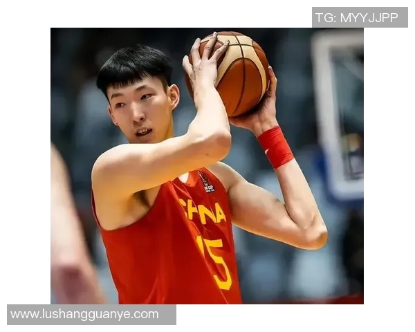 周琦在国际篮球舞台上的崛起与挑战：从青涩新星到中国篮球的希望之光